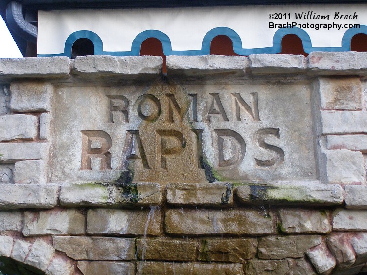 Check out the Roman Rapids sign - like how there's water running over the front of the sign.